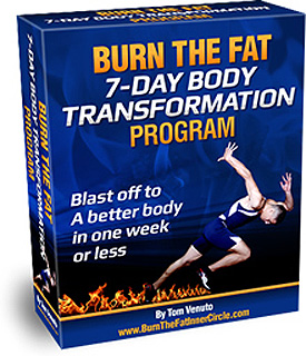 Burn The Fat 7-Day Body Transformation Program By Tom Venuto - eBook PDF System