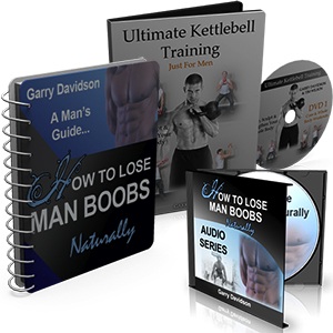 How To Lose Manboobs Naturally By Garry Davidson - eBook PDF Program