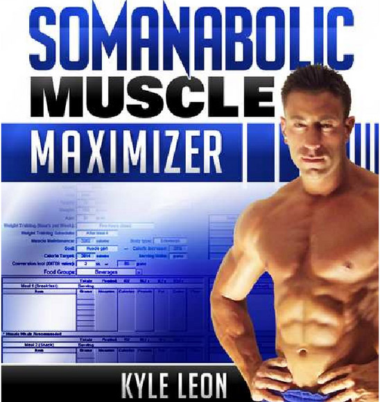 Somanabolic Muscle Maximizer System By Kyle Leon - eBook PDF Program