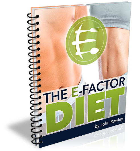 The E-Factor Diet System By John Rowley - eBook PDF Download